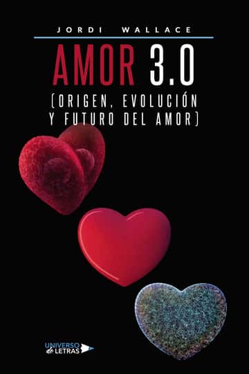 Amor 3.0 (Origen, Evolución y Futuro del Amor)