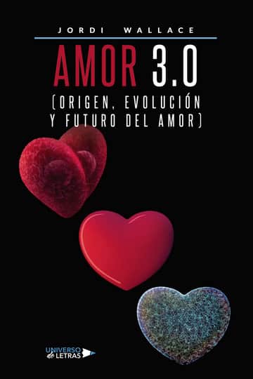Amor 3.0 (Origen, Evolución y Futuro del Amor)