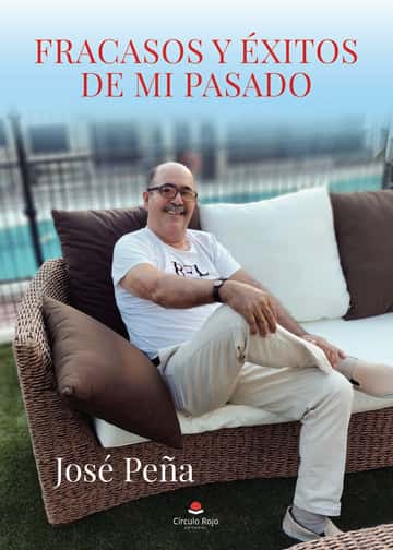 Fracasos y éxitos de mi pasado