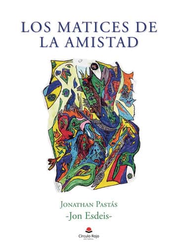 Los matices de la amistad