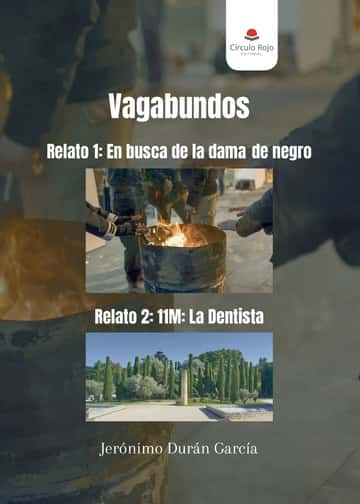 Vagabundos: Relato 1: En busca de la dama de negro. Relato 2: 11M: La Dentista