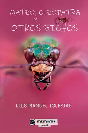 Mateo, Cleopatra y otros bichos