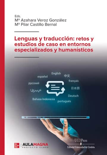 Lenguas y traducción: retos y estudios de caso en entornos especializados y humanísticos
