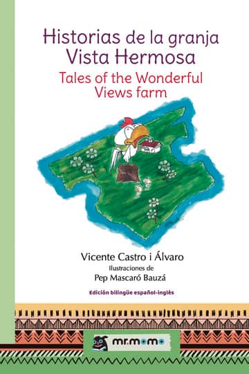 Historias de la granja Vista Hermosa: Tales of the Wonderful Views farm