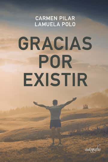 Gracias por existir