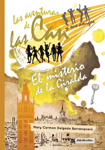 Las aventuras de las Can y sus amigos. El misterio de la Giralda