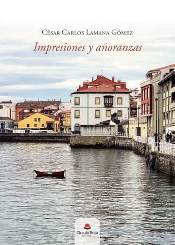 Impresiones y añoranzas