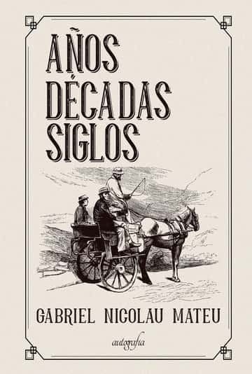 Años, décadas, siglos