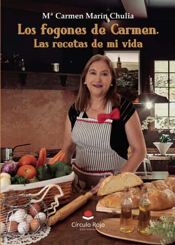 Los fogones de Carmen: Las recetas de mi vida