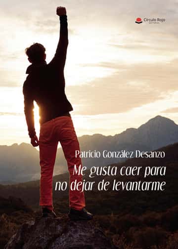 Me gusta caer para no dejar de levantarme