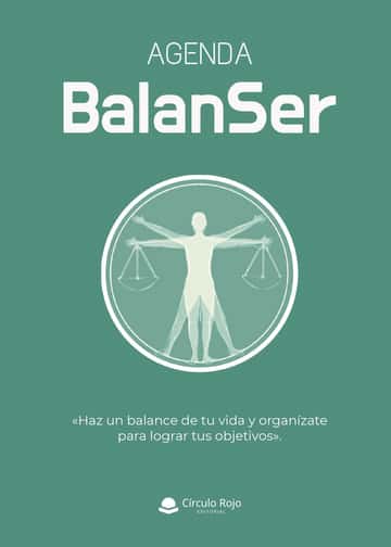 Agenda BalanSer: Haz un balance de tu vida y organízate para lograr tus objetivos