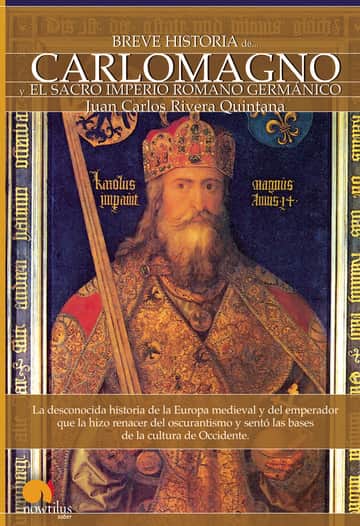 Breve historia de Carlomagno y el Sacro Imperio Romano Germánico