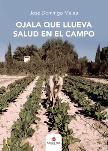 Ojala que llueva salud en el campo