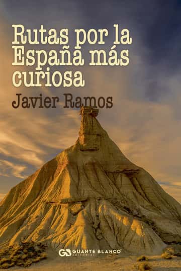 Rutas por la España más curiosa