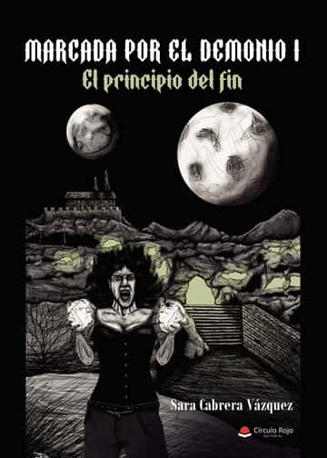 Marcada por el demonio I: El principio del fin