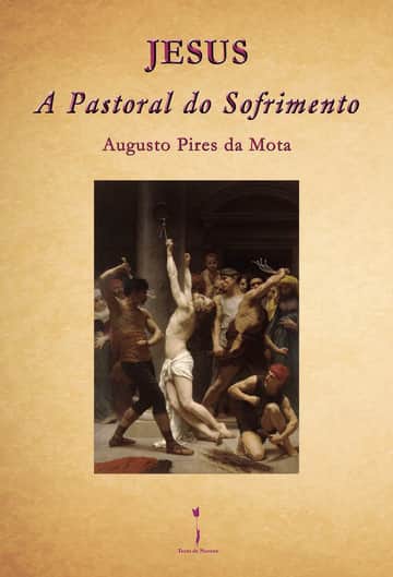 Jesus: - A Pastoral do Sofrimento -