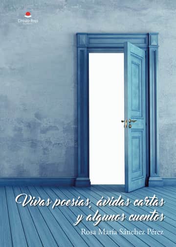 Vivas poesías, ávidas cartas y algunos cuentos