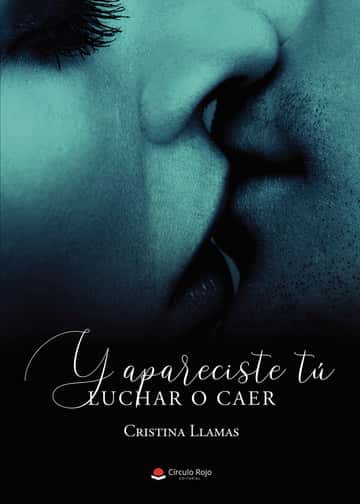 Y apareciste tú: Luchar o caer