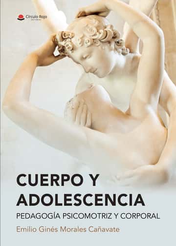 Cuerpo y adolescencia: Pedagogía psicomotriz y corporal