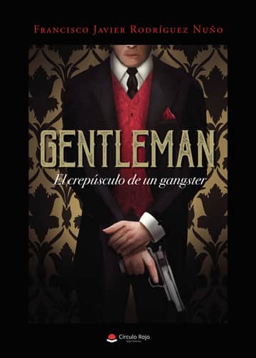 Gentleman: El crepúsculo de un gangster
