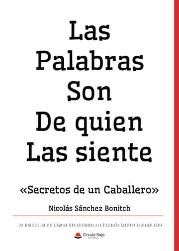 Las palabras son de quien las siente: «Secretos de un Caballero»