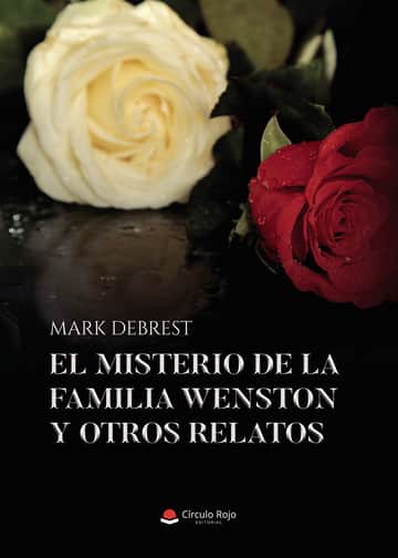 El misterio de la familia Wenston y otros relatos