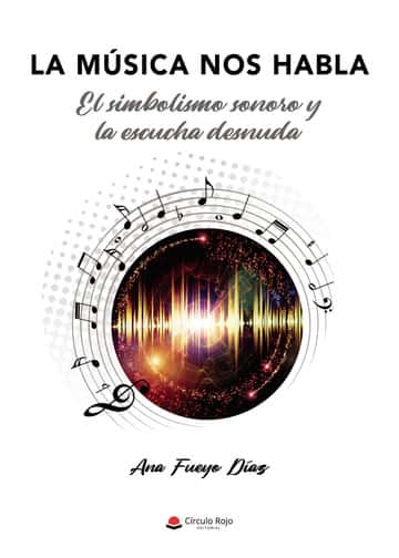 La Música nos habla: El simbolismo sonoro y la escucha desnuda