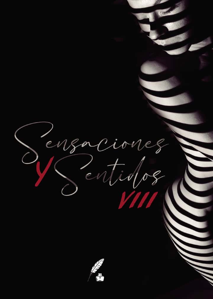 Sensaciones y Sentidos VIII