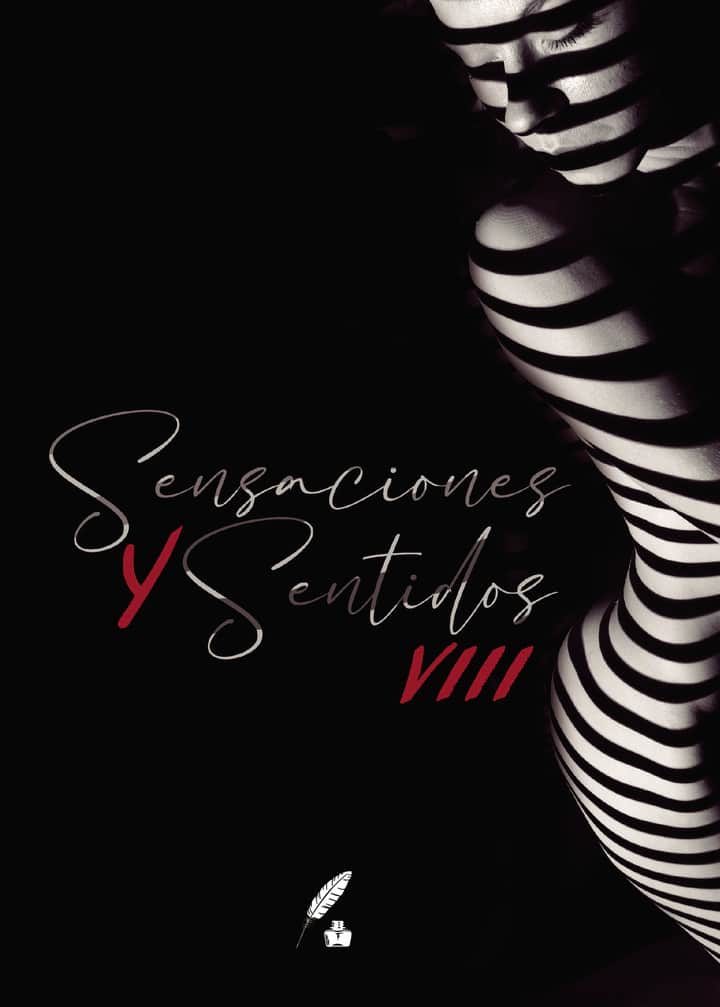 Sensaciones y Sentidos VIII