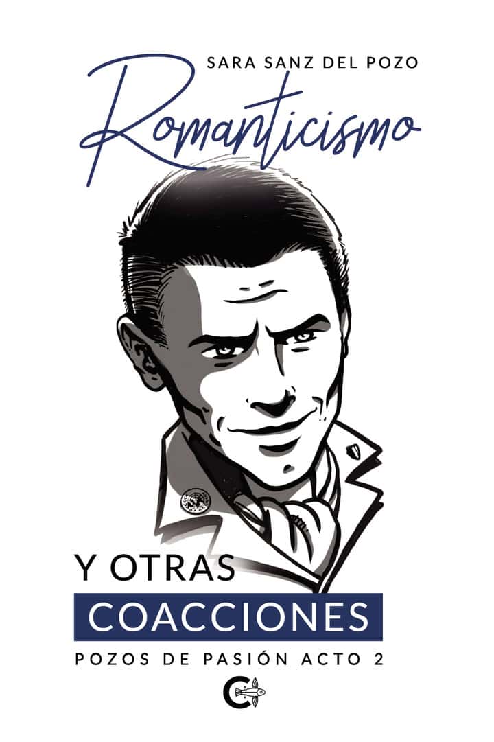 Romanticismo y otras coacciones: Pozos de Pasión Acto 2