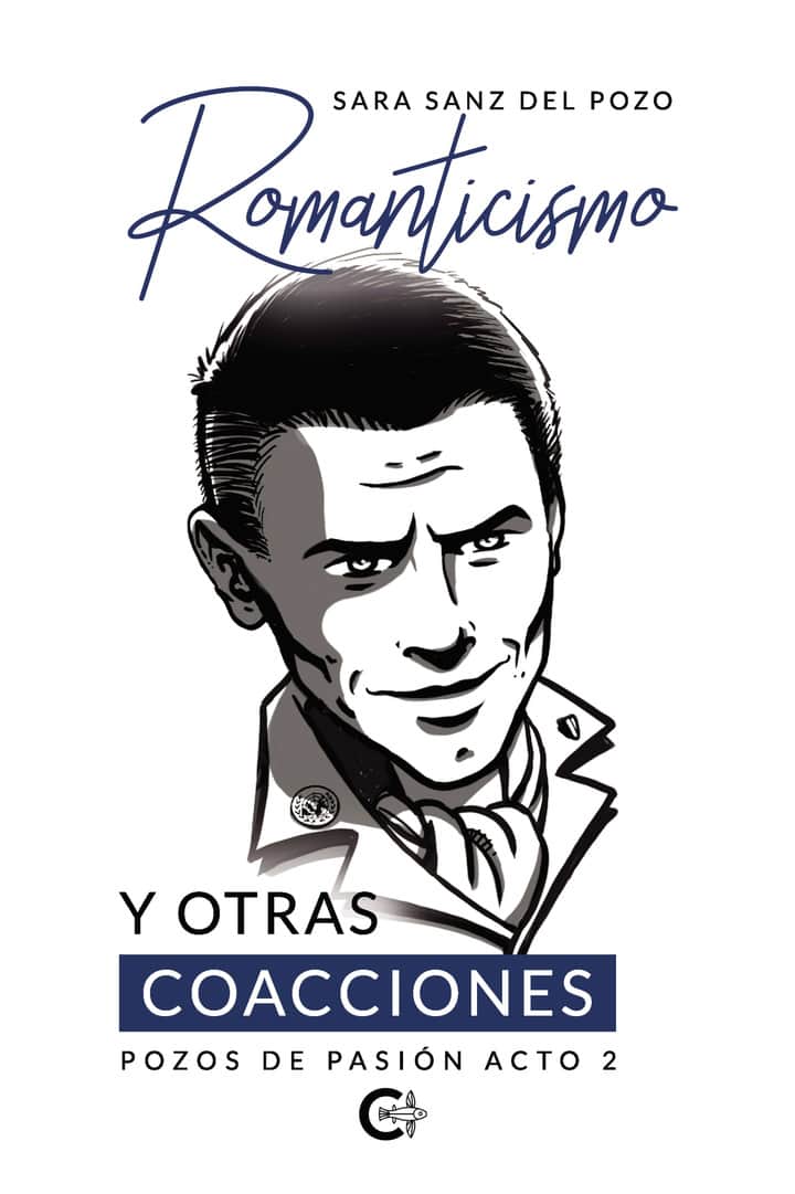 Romanticismo y otras coacciones: Pozos de Pasión Acto 2