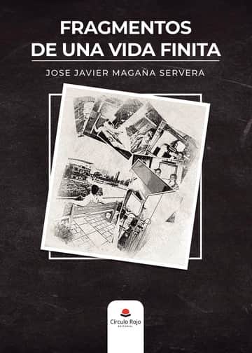 Fragmentos de una vida finita