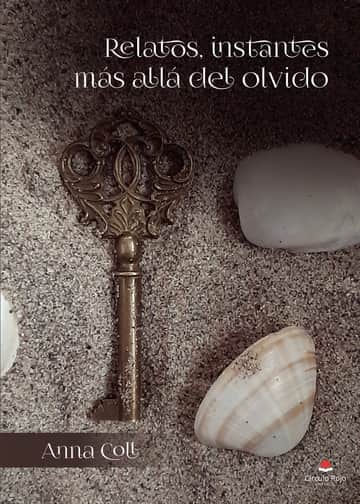 Relatos, instantes más allá del olvido