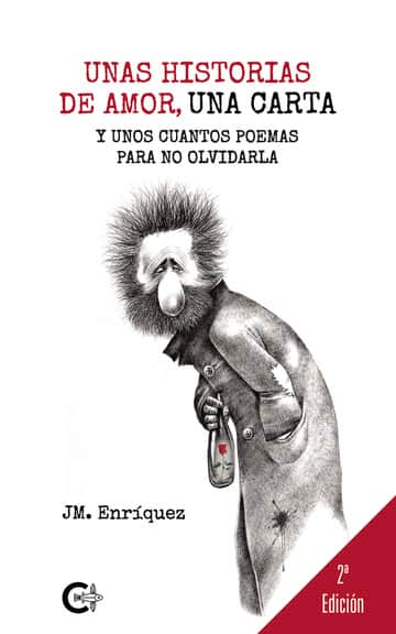 UNAS HISTORIAS DE AMOR, UNA CARTA Y UNOS CUANTOS POEMAS PARA NO OLVIDARLA