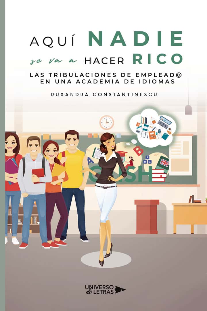 Aquí nadie se va a hacer rico. Las tribulaciones de emplead@ en una academia de idiomas