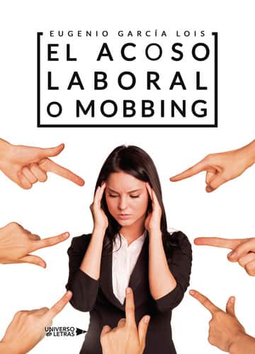 El acoso laboral o mobbing