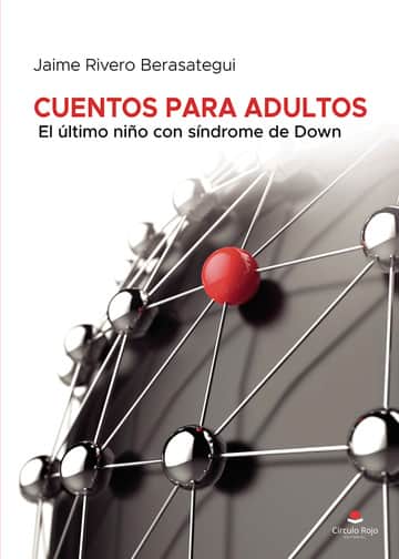 Cuentos para adultos: El último niño con síndrome de Down