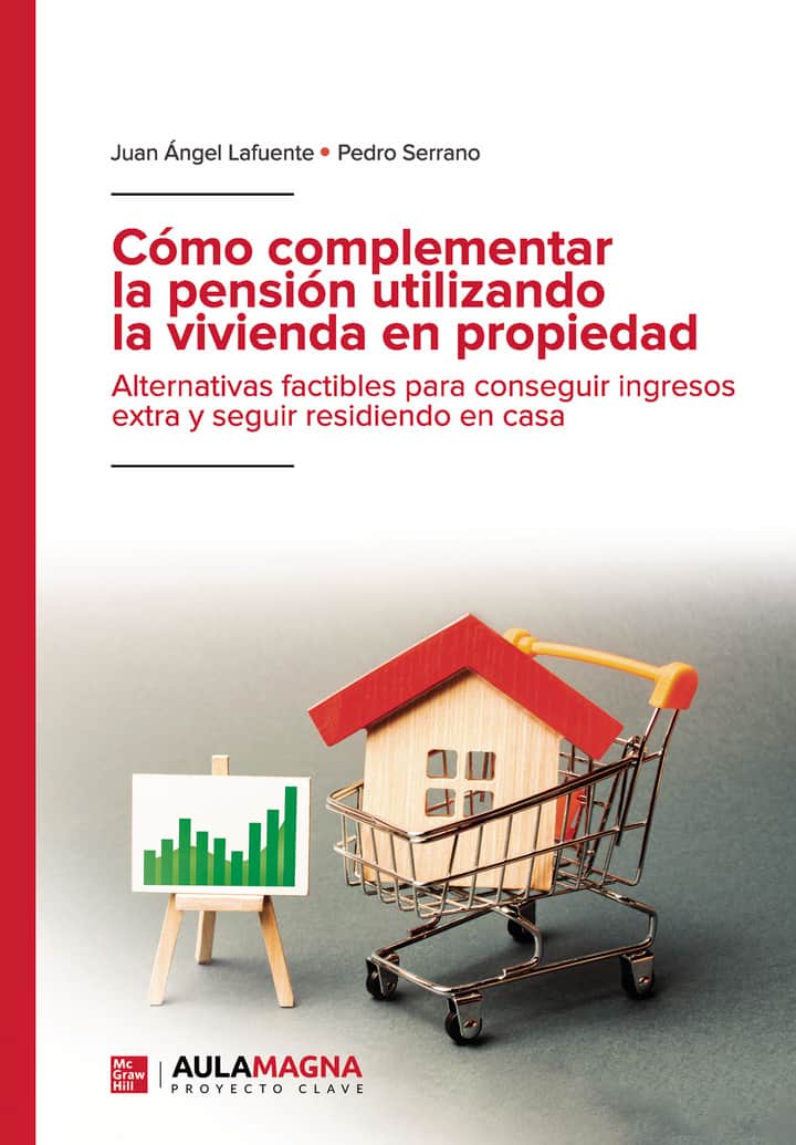 Cómo complementar la pensión utilizando la vivienda en propiedad: Alternativas factibles para conseguir ingresos extra y seguir residiendo en casa