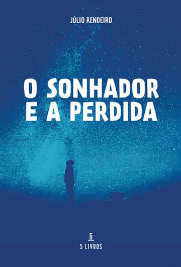 O Sonhador e a Perdida