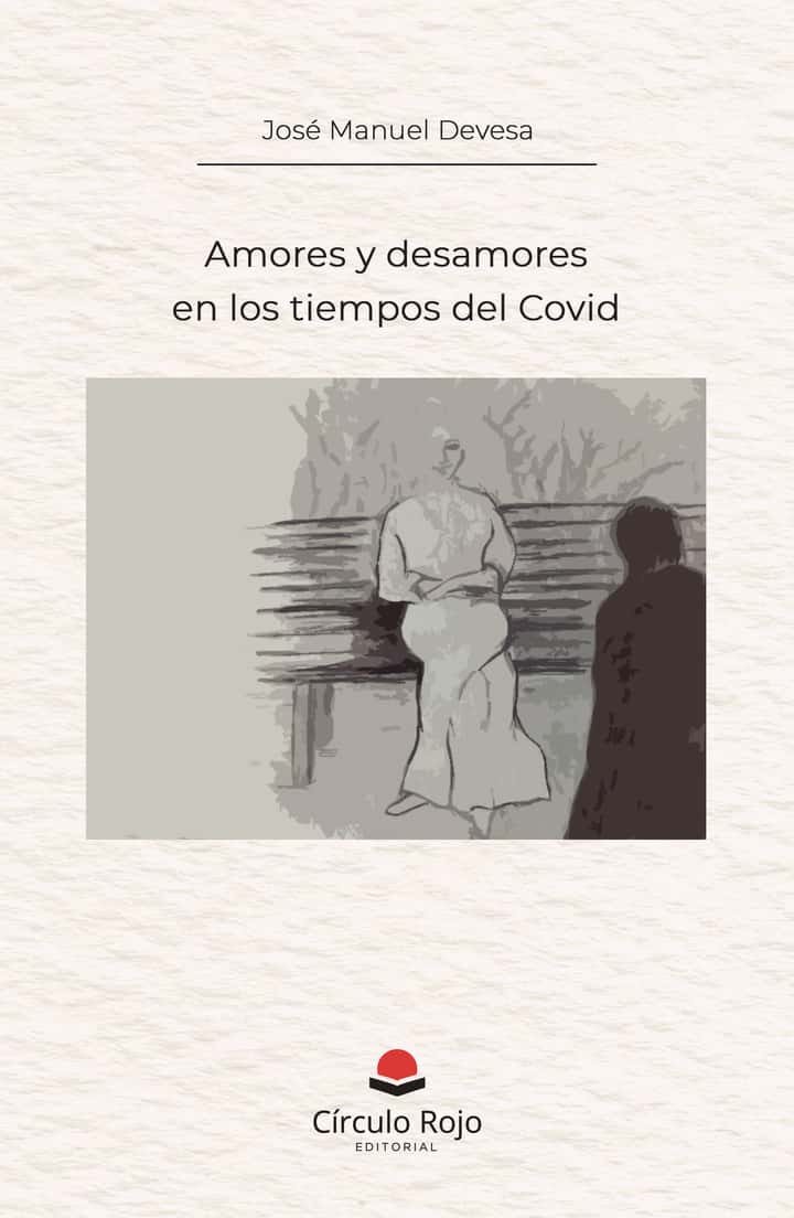 Amores y desamores en los tiempos del Covid
