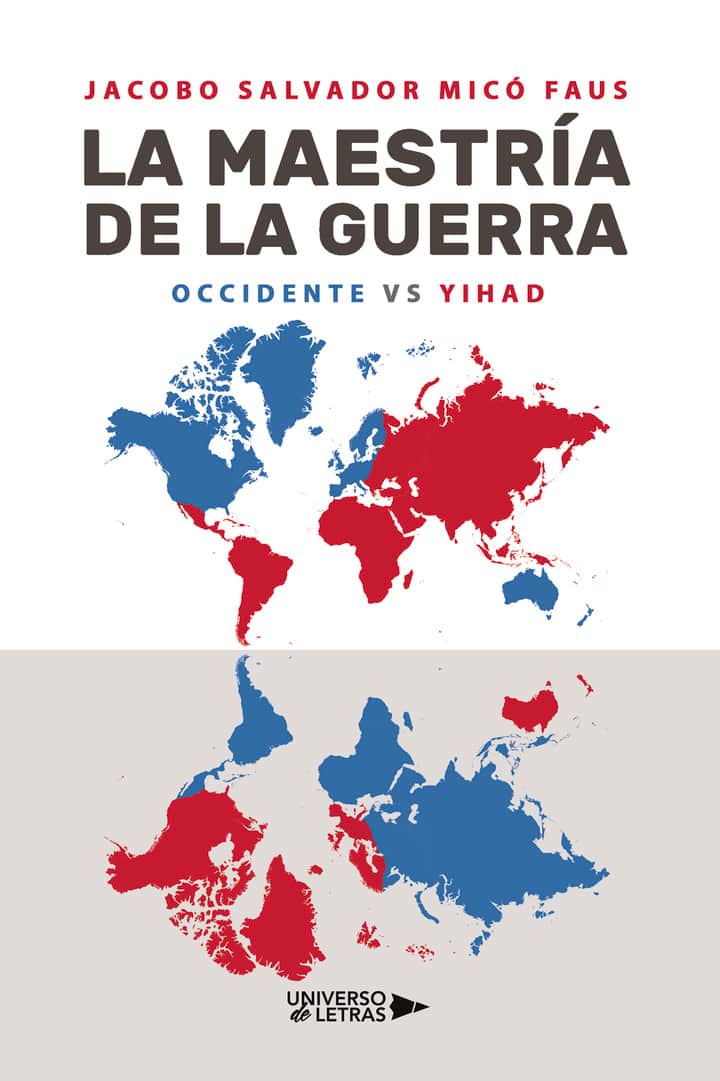 La maestría de la guerra: Occidente vs Yihad