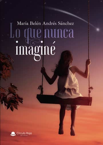 Lo que Nunca Imaginé