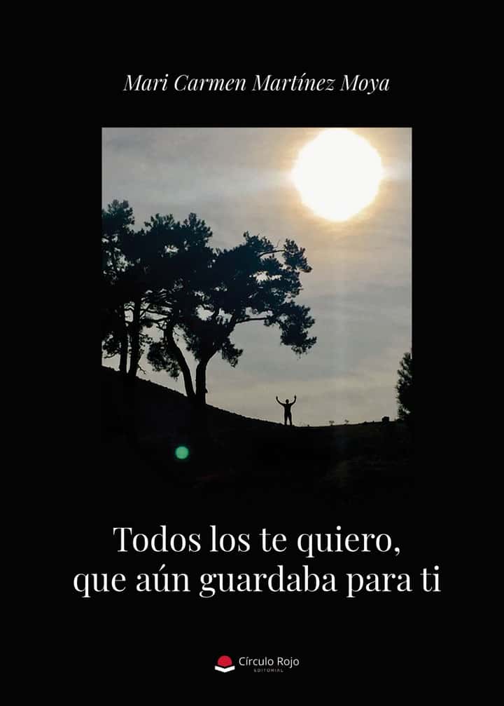 Todos los te quiero, que aún guardaba para ti
