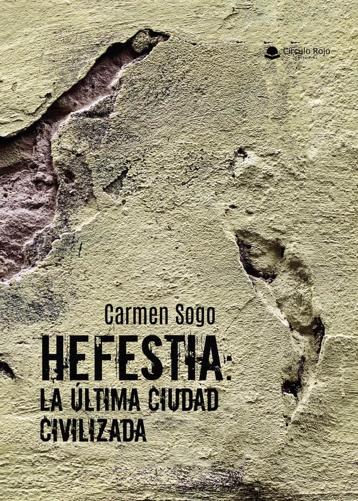 Hefestia: la última ciudad civilizada