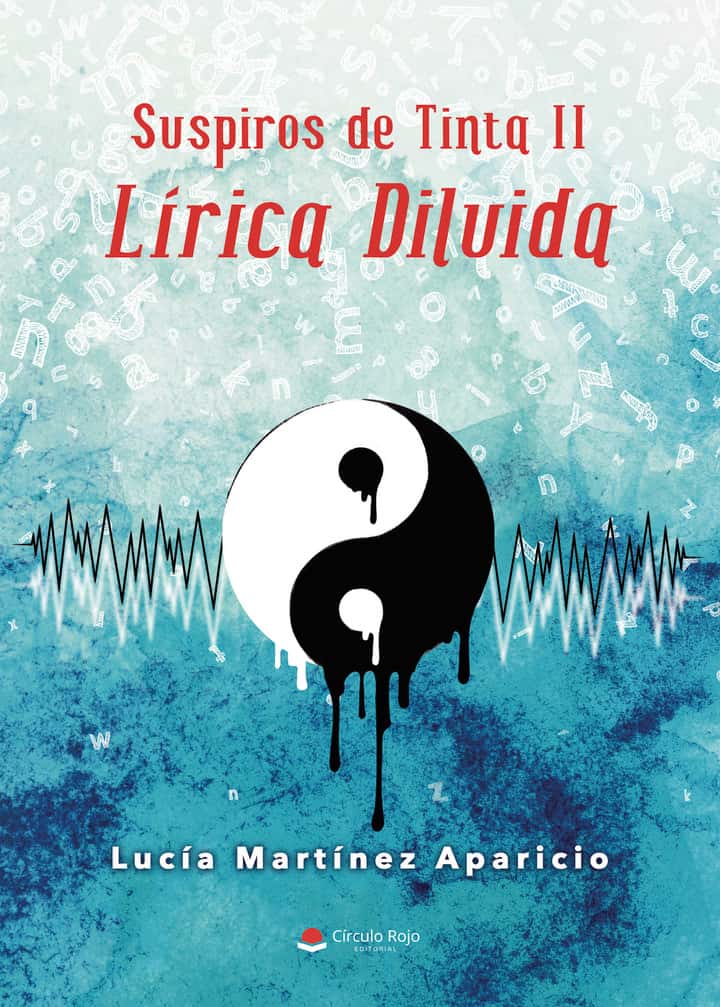 Suspiros de Tinta II: Lírica Diluida