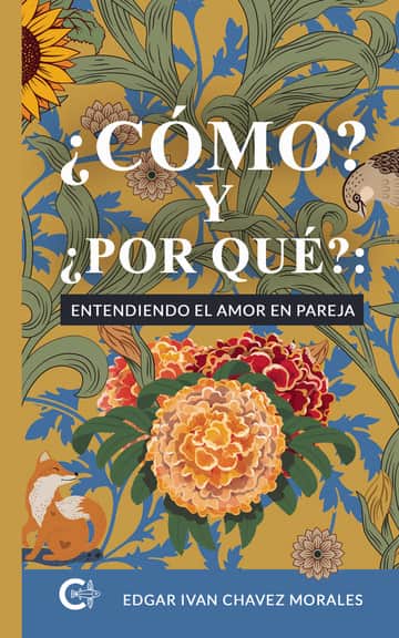¿CÓMO? Y ¿POR QUÉ?: ENTENDIENDO EL AMOR EN PAREJA
