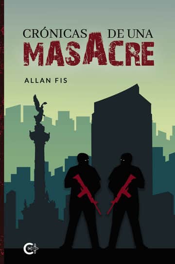 Crónicas de una masacre