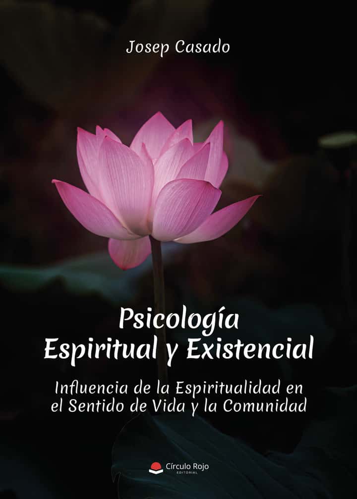 Psicología espiritual y existencial: Influencia de la espiritualidad en el sentido de vida y la comunidad
