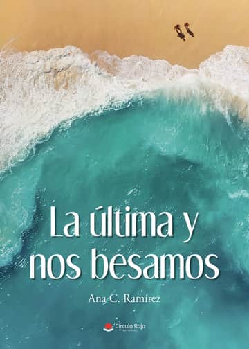 La última y nos besamos