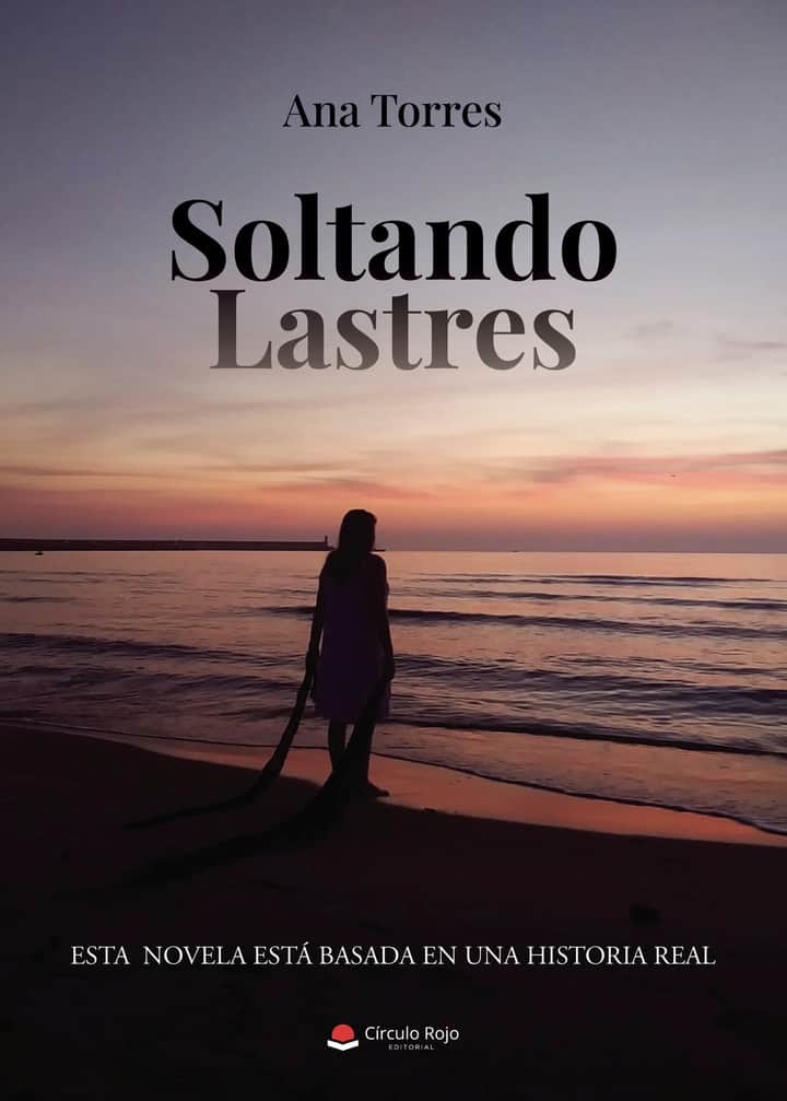Soltando lastres: ESTA NOVELA ESTÁ BASADA EN UNA HISTORIA REAL